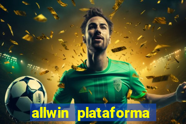 allwin plataforma de jogos